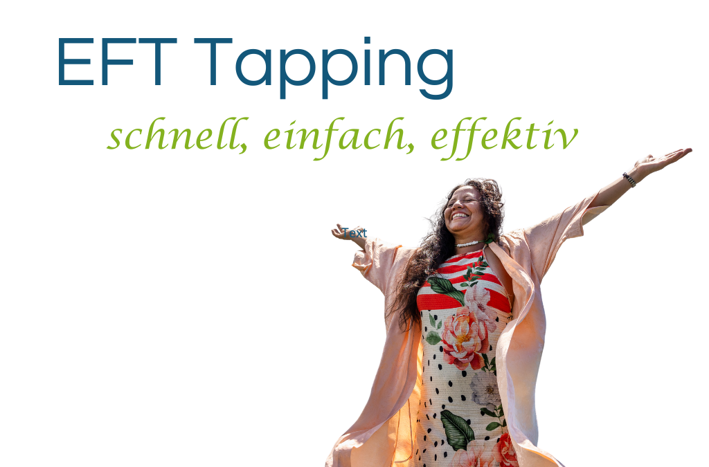 EFT Tapping: Schnell, einfach und effektiv